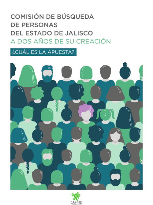 Comisión de Búsqueda de Personas del Estado de Jalisco, a dos años de su creación ¿cuál es la apuesta?
